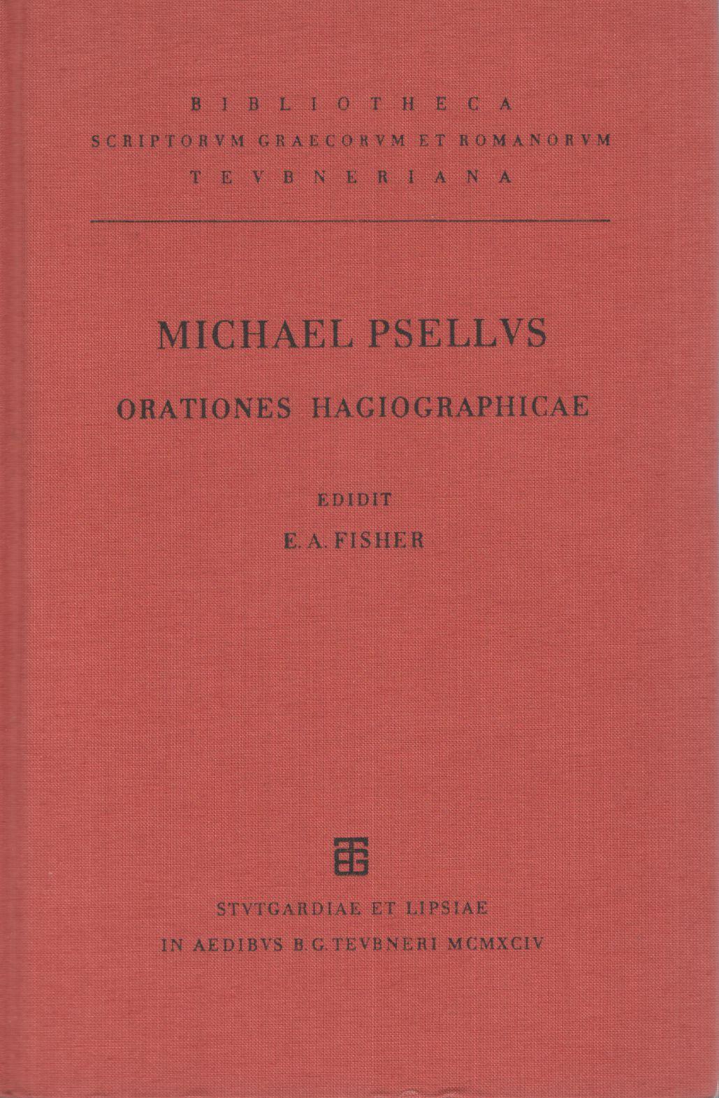 MICHAELIS PSELLI ORATIONES HAGIOGRAPHICAE
