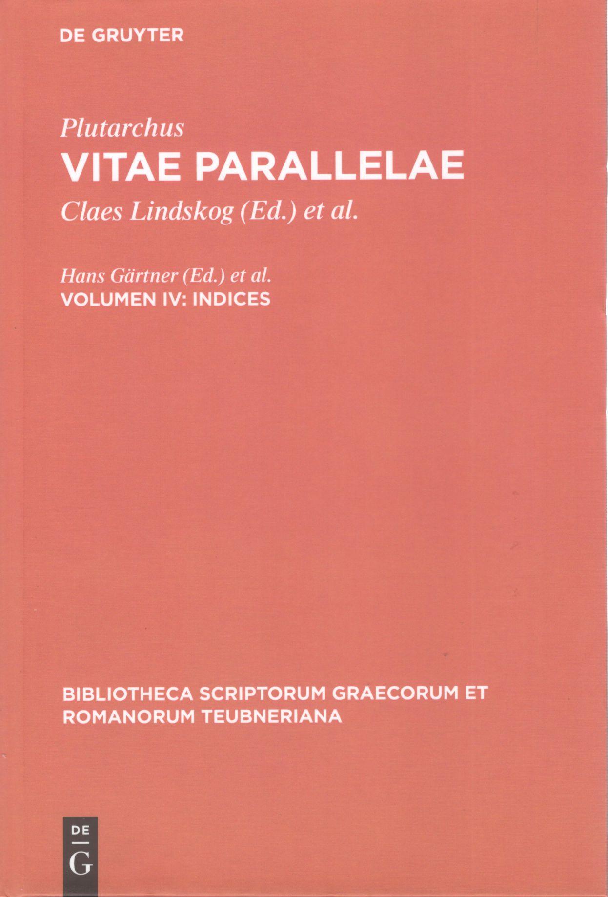 PLUTARCHI VITAE PARALLELAE VOLUME IV: INDICES