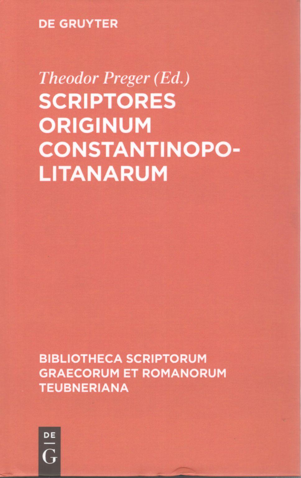 SCRIPTORES ORIGINUM CONSTANTINOPOLITANARUM