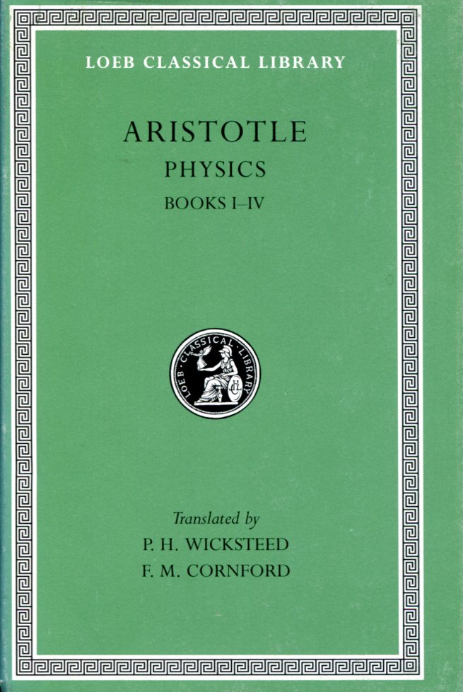 ARISTOTLE PHYSICS, VOLUME I