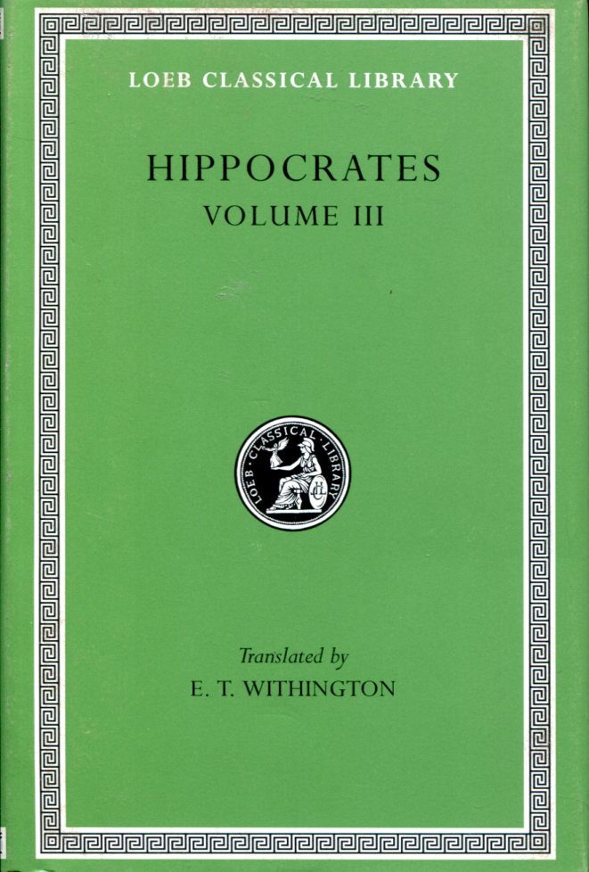 HIPPOCRATES ON WOUNDS IN THE HEAD. IN THE SURGERY. ON FRACTURES. ON JOINTS. MOCHLICON
