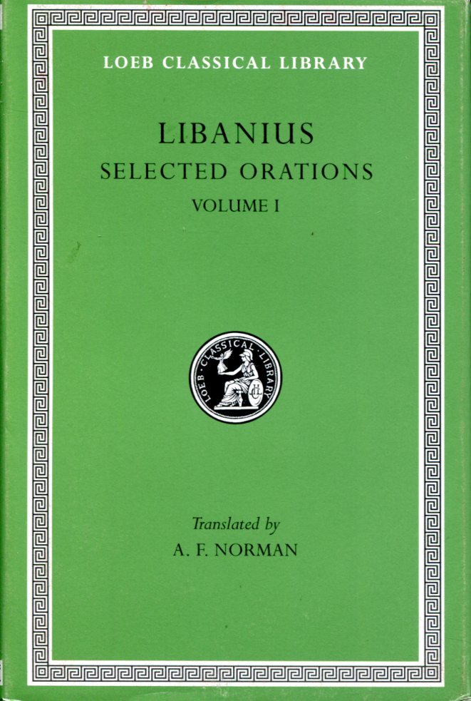 LIBANIUS SELECTED ORATIONS, VOLUME I