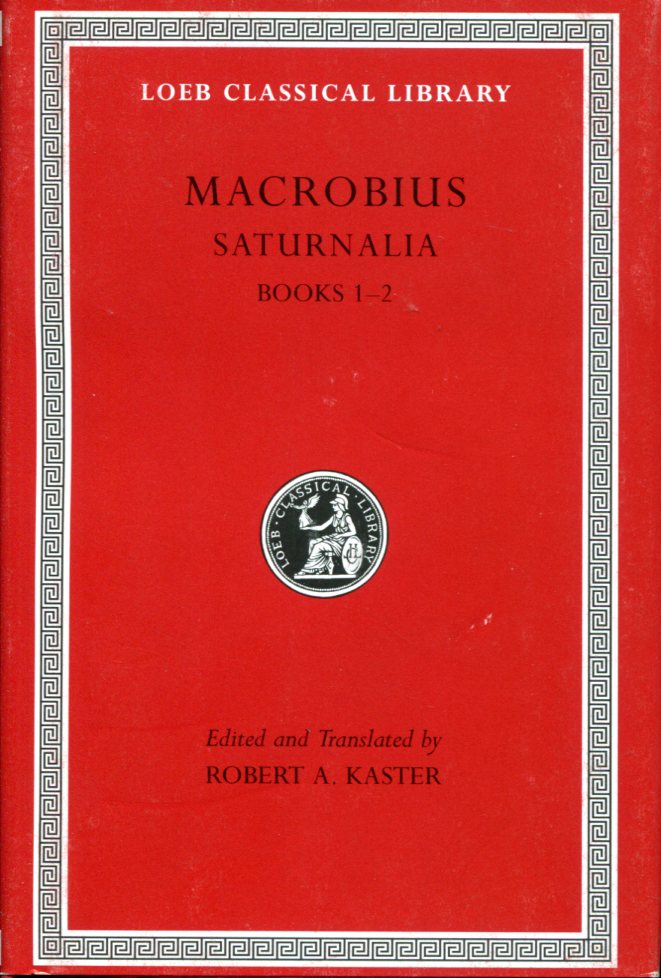 MACROBIUS SATURNALIA, VOLUME I
