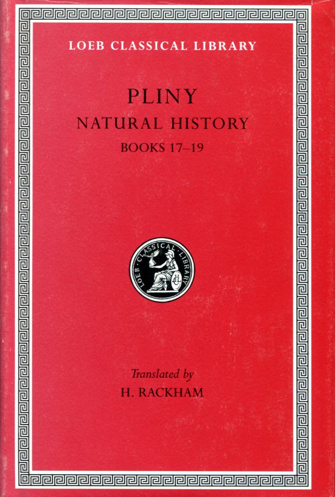 PLINY NATURAL HISTORY, VOLUME V: BOOKS 17-19