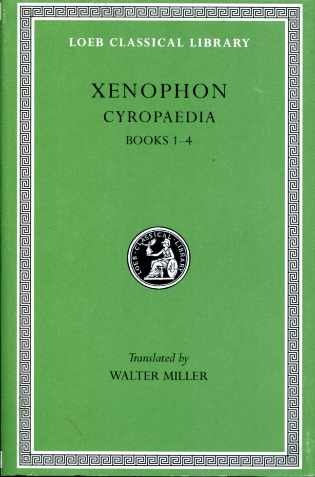 XENOPHON CYROPAEDIA, VOLUME I