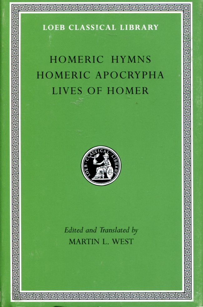 HOMERIC HYMNS. HOMERIC APOCRYPHA. LIVES OF HOMER