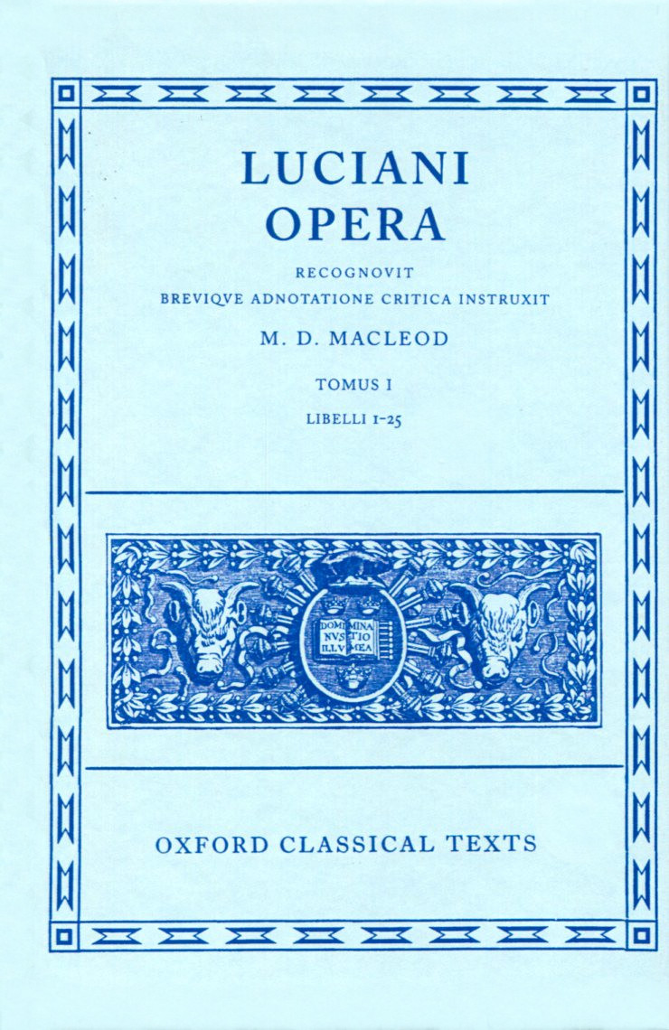 LUCIAN OPERA TOMUS I (BOOKS I-XXV)