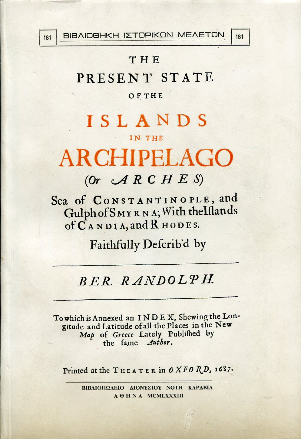 THE PRESENT STATE OF THE ISLANDS IN THE ARCHIPELAGO (OR ARCHES)
