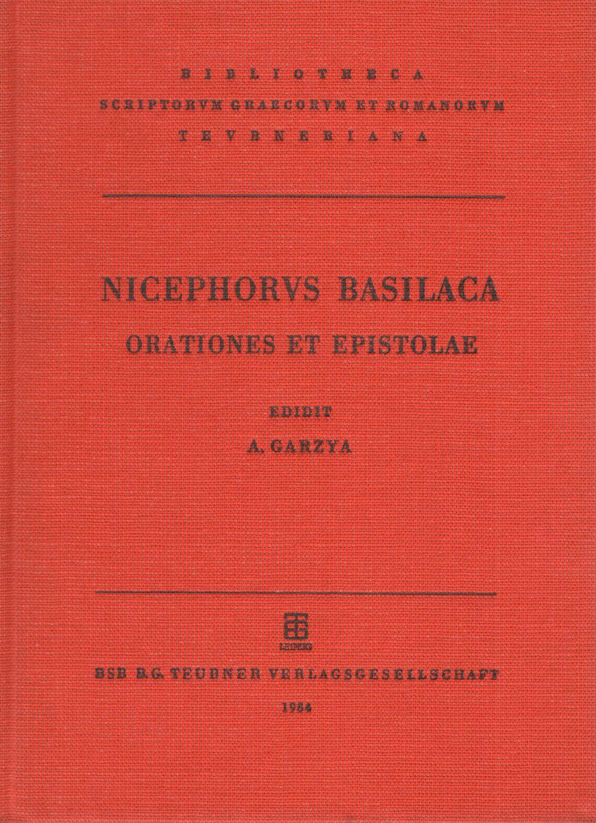 NICEPHORI BASILACAE ORATIONES ET EPISTOLAE