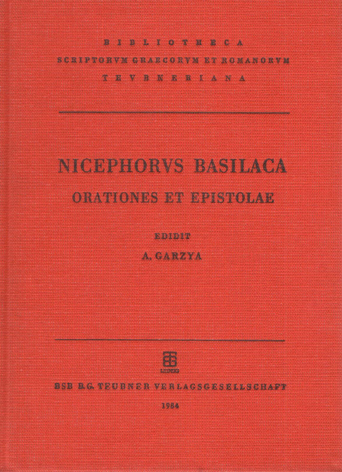 NICEPHORI BASILACAE ORATIONES ET EPISTOLAE