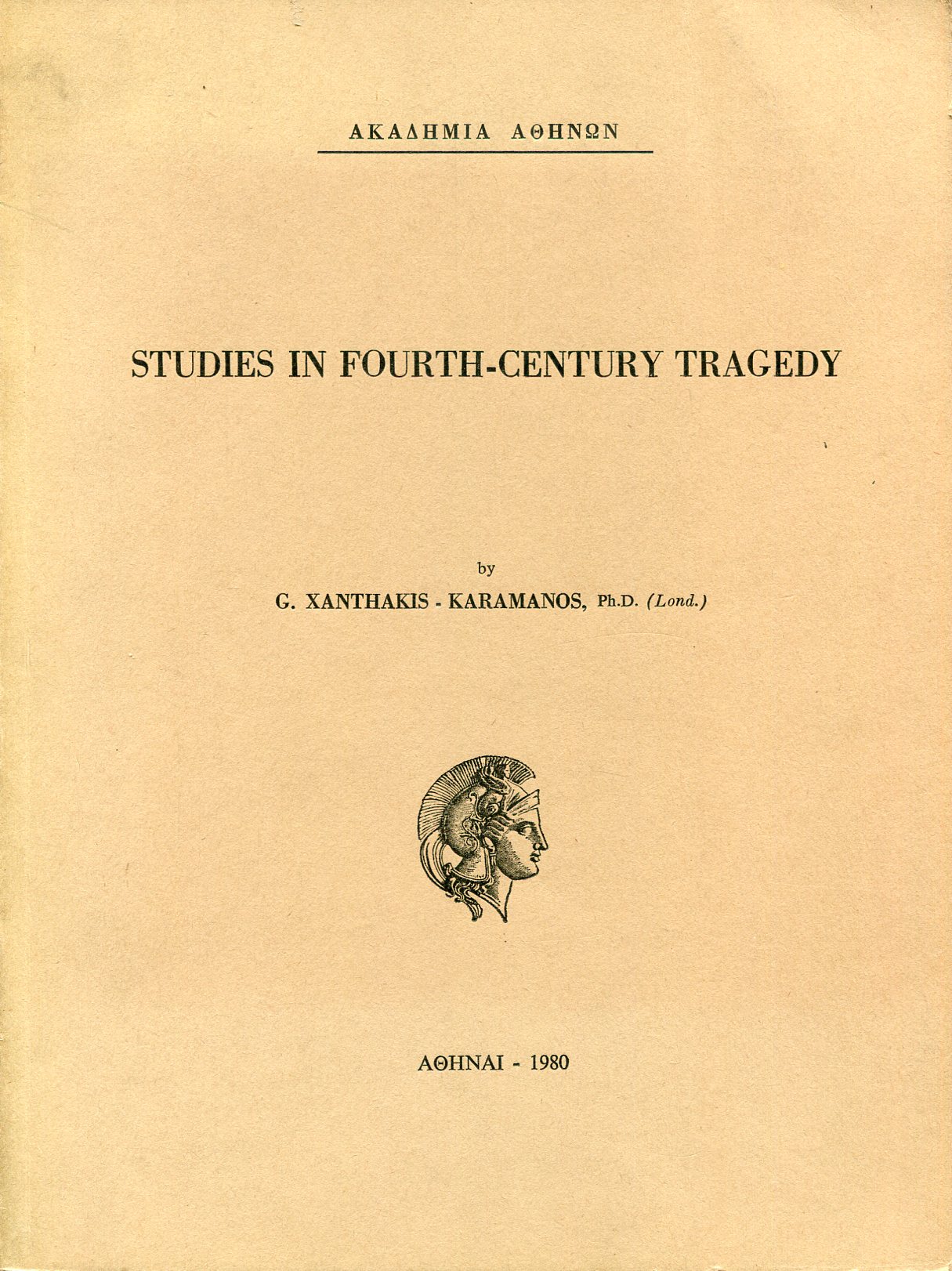 STUDIES IN FOURTH-CENTURY TRAGEDY