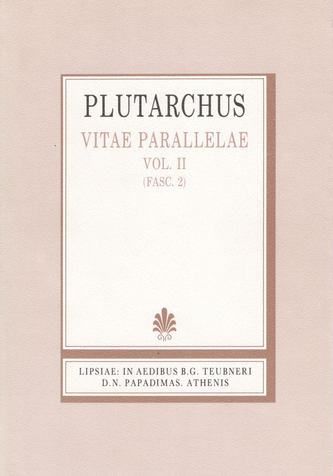 PLUTARCHI, VITAE PARALLELAE, VOL. II, (FASC. 2), ΠΛΟΥΤΑΡΧΟΥ, ΒΙΟΙ ΠΑΡΑΛΛΗΛΟΙ, Τ. Β