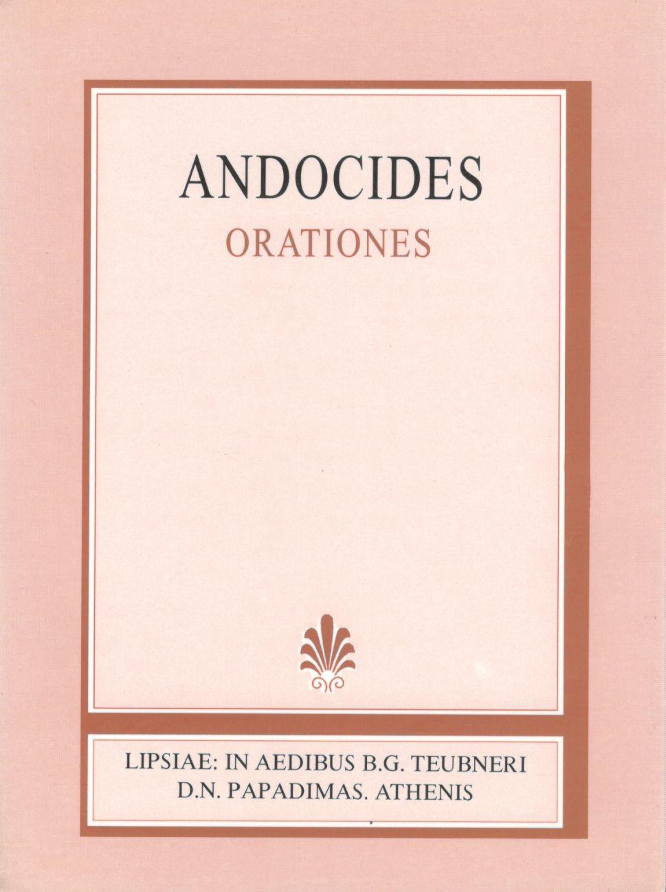 ANDOCIDES, ORATIONES (ΑΝΔΟΚΙΔΟΥ, ΛΟΓΟΙ)