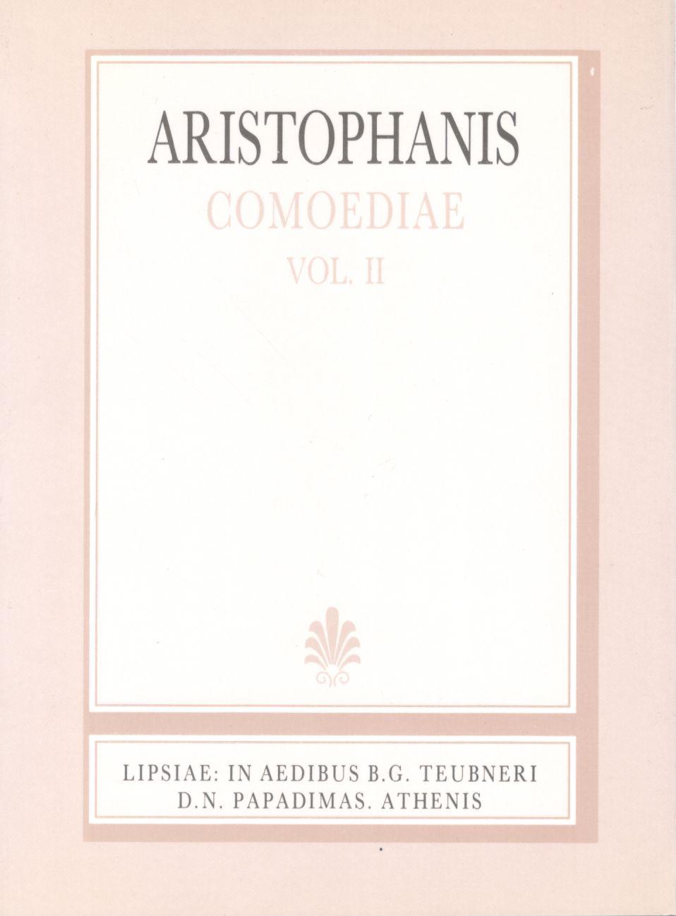 Aristophnanis, Comoediae, Vol. II [Αριστοφάνους, Κωμωδίαι, τ. Β