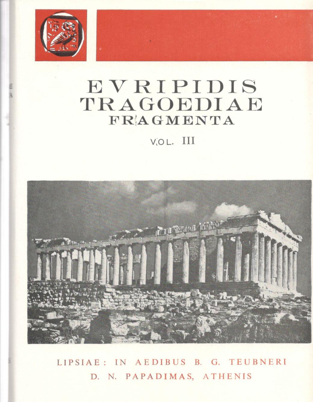 EVRIPIDIS, TRAGOEDIAE, FRAGMENTA, VOL. III (ΕΥΡΙΠΙΔΟΥ, ΤΡΑΓΩΔΙΑΙ, Τ. Γ