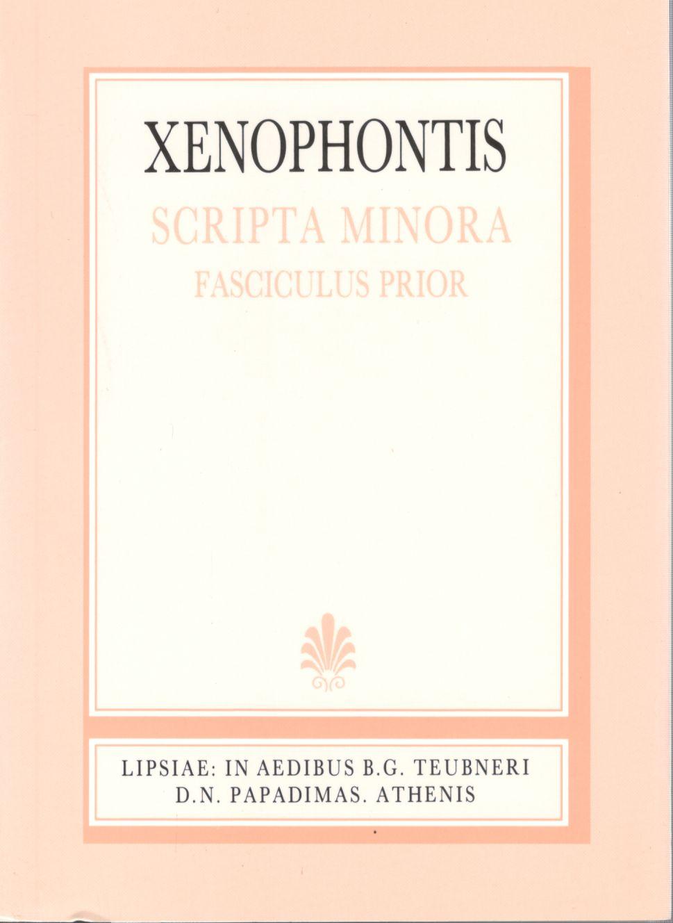 XENOPHONTIS, SCRIPTA MINORA, FASC. I, (ΞΕΝΟΦΩΝΤΟΣ, ΕΡΓΑ ΕΛΑΣΣΟΝΑ, Τ. 1)