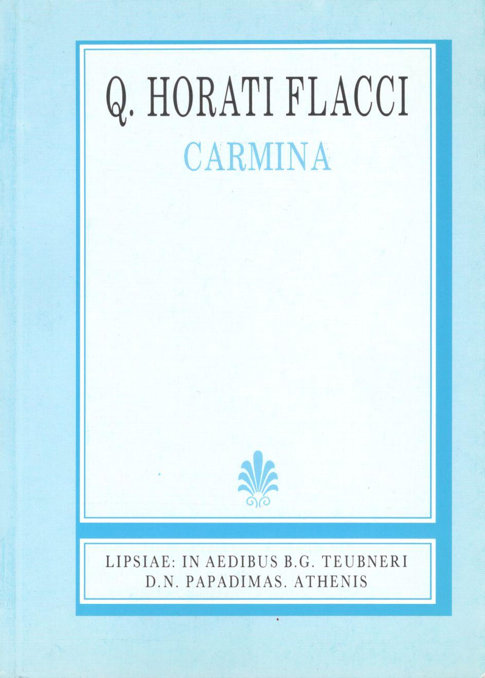 Q.HORATI FLACCI, CARMINA, LIBRI I-IV, (ΚΟΙΝΤΟΥ ΟΡΑΤΙΟΥ ΦΛΑΚΚΟΥ, ΩΔΑΙ ΒΙΒΛΙΑ Α