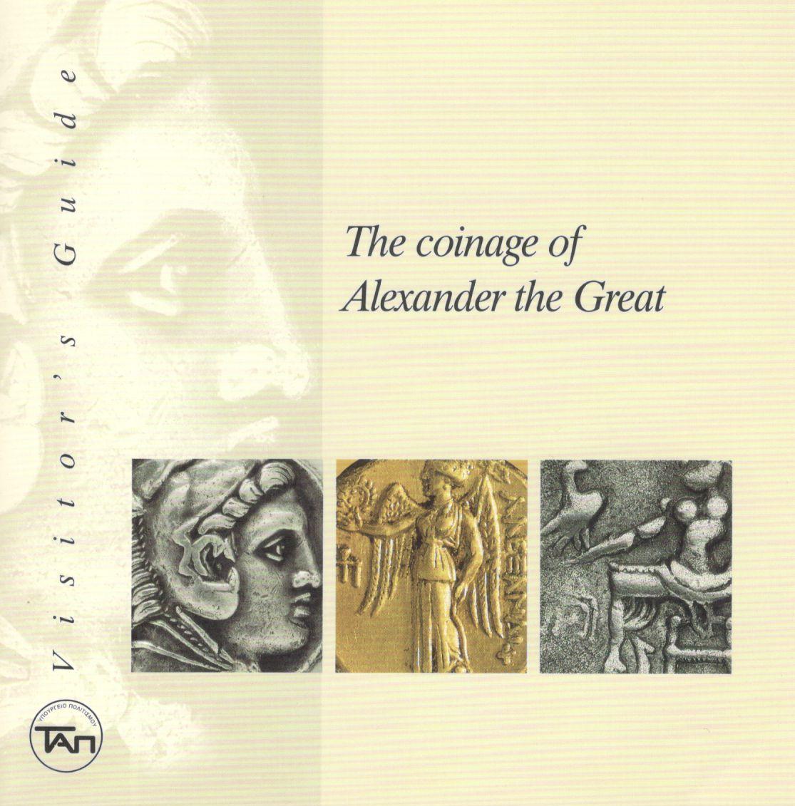 THE COINAGE OF ALEXANDER THE GREAT