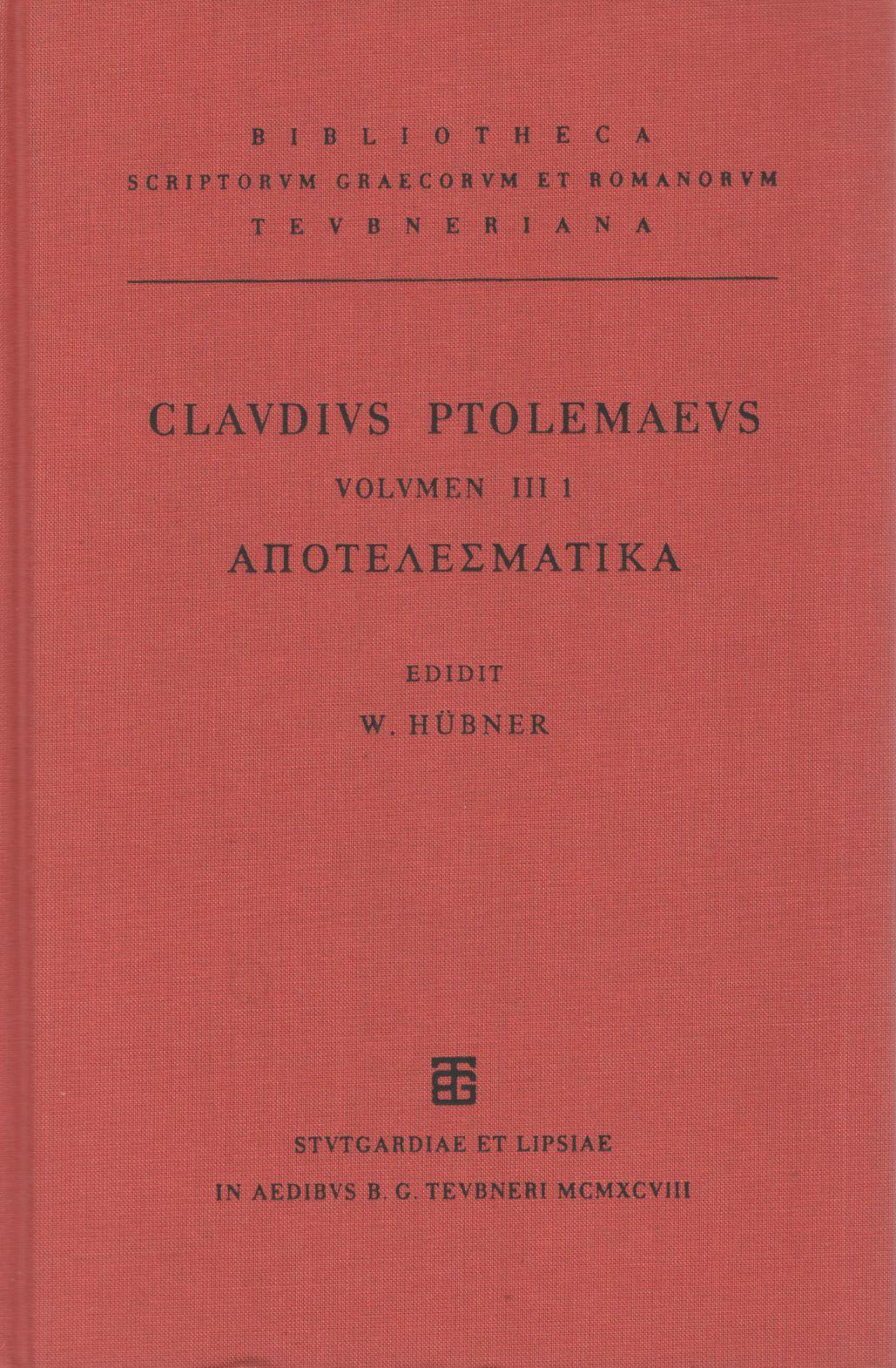 CLAUDII PTOLEMAEI ΑΠΟΤΕΛΕΣΜΑΤΙΚΑ VOLUME III/FASC 1
