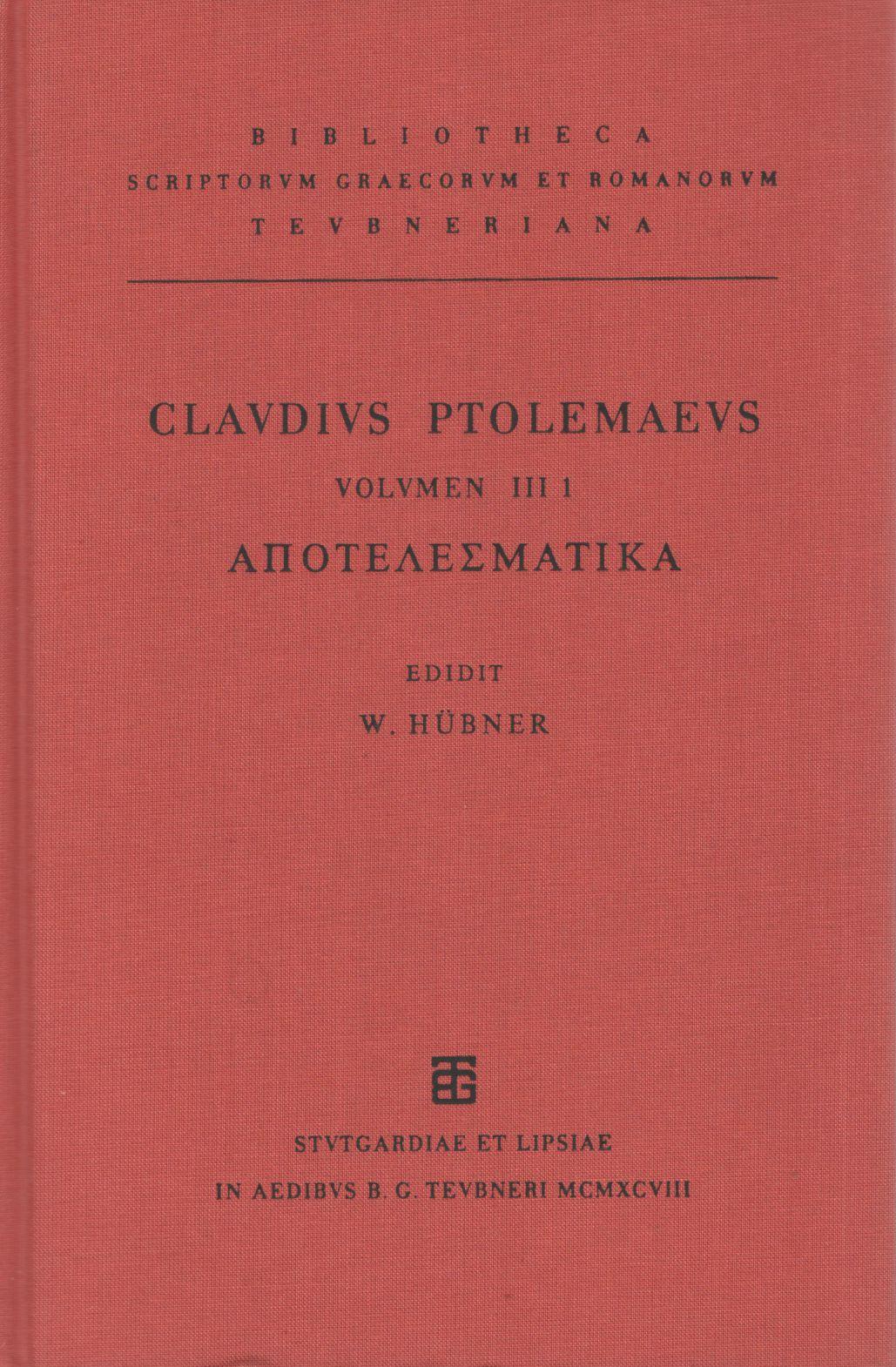 CLAUDII PTOLEMAEI ΑΠΟΤΕΛΕΣΜΑΤΙΚΑ VOLUME III/FASC 1