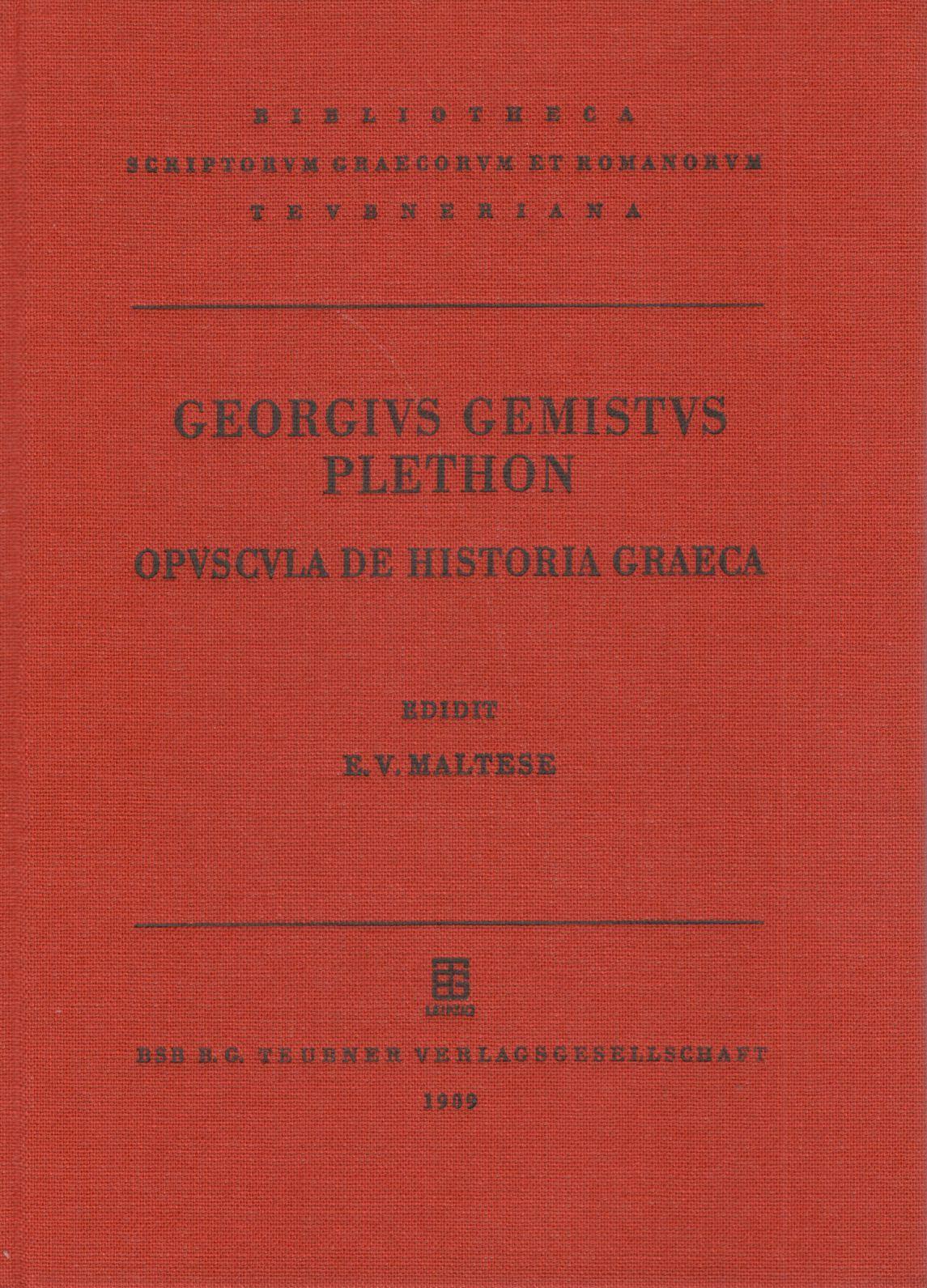 GEORGII GEMISTI PLETHONIS OPUSCULA DE HISTORIA GRAECA