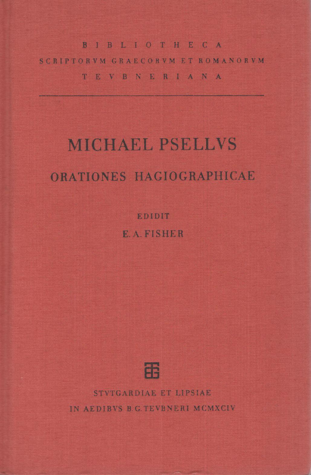 MICHAELIS PSELLI ORATIONES HAGIOGRAPHICAE