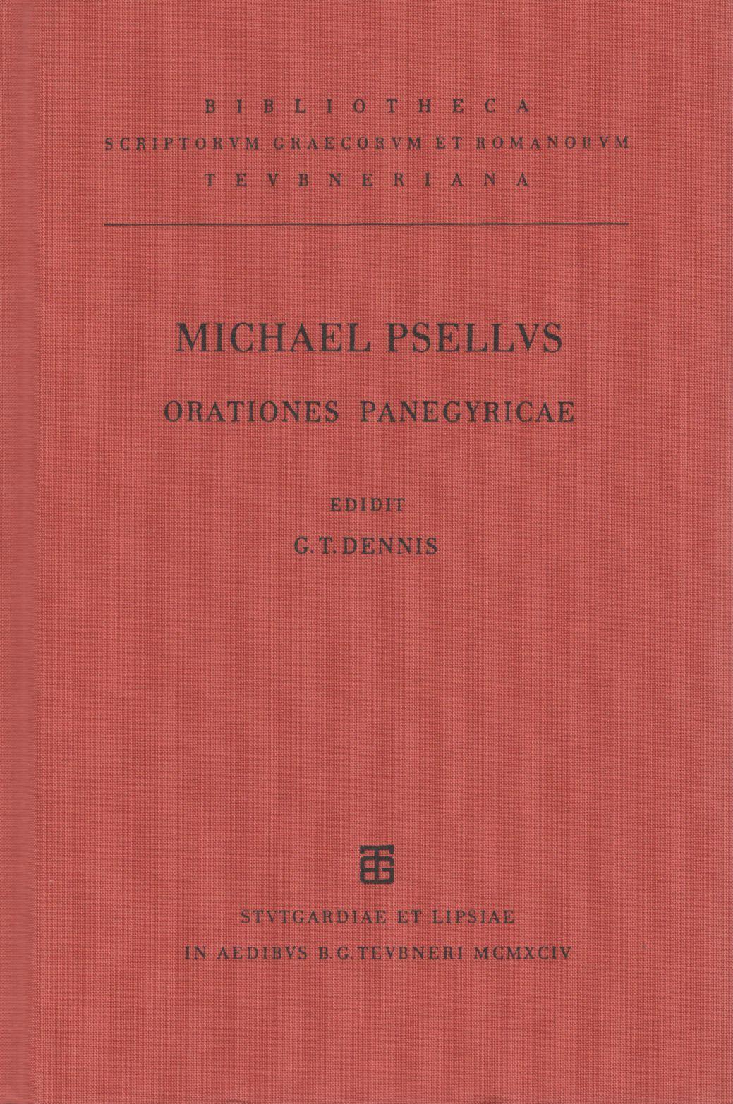 MICHAELIS PSELLI ORATIONES PANEGYRICAE