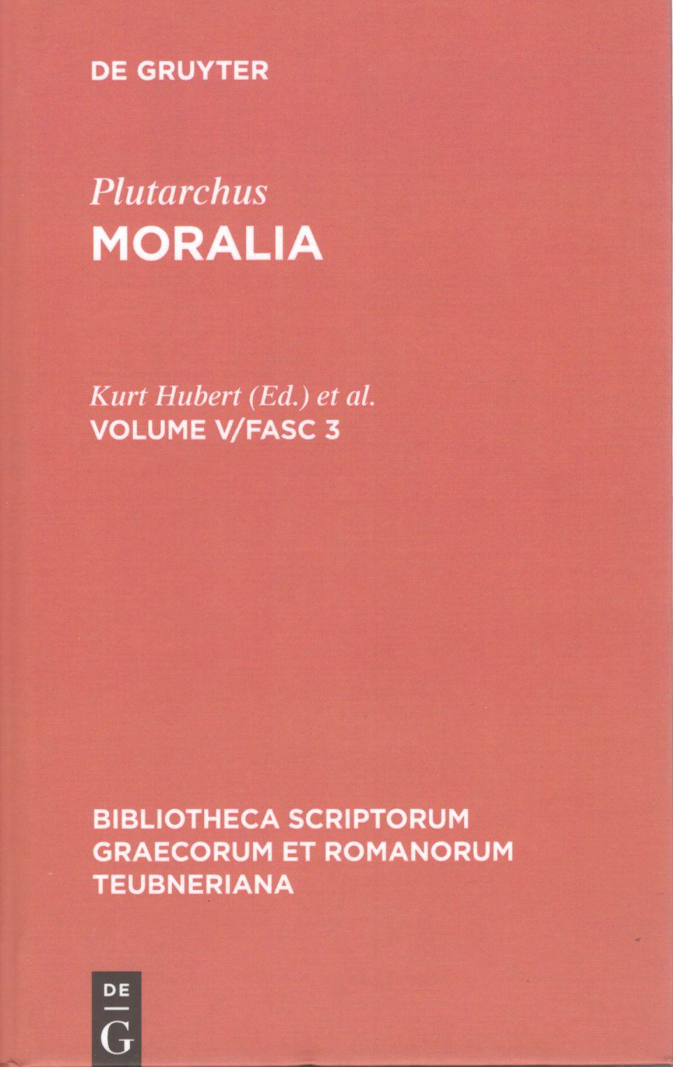 PLUΤARCHI MORALIA VOLUME V/FASC. 3