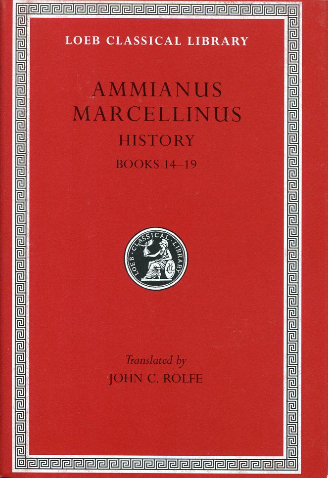 AMMIANUS MARCELLINUS HISTORY, VOLUME I