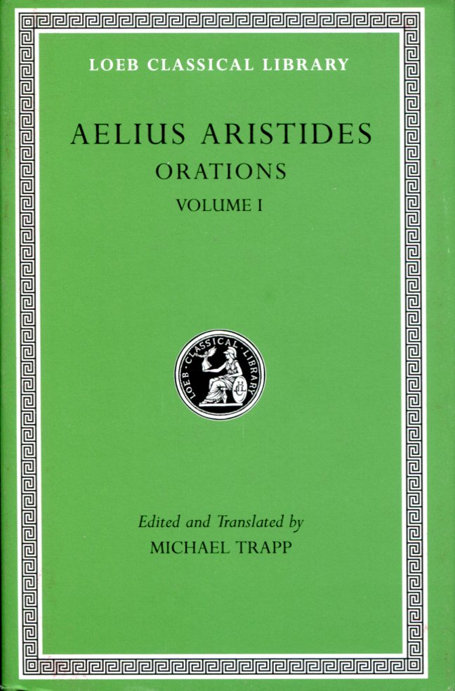ARISTIDES AELIUS ORATIONS, VOLUME I