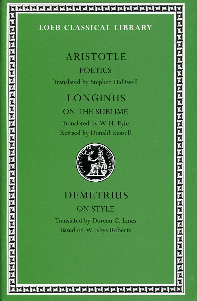 ARISTOTLE POETICS. LONGINUS: ON THE SUBLIME. DEMETRIUS: ON STYLE