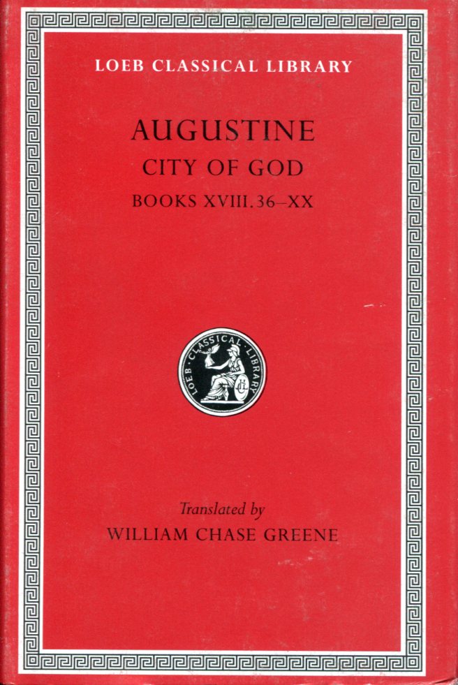 AUGUSTINE CITY OF GOD, VOLUME VI