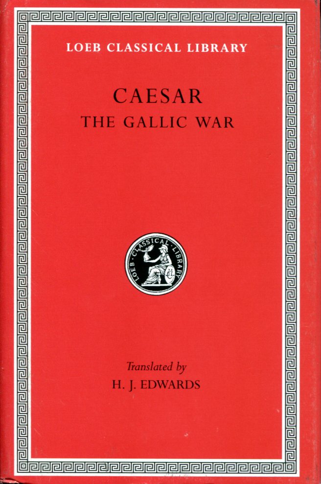 CAESAR THE GALLIC WAR