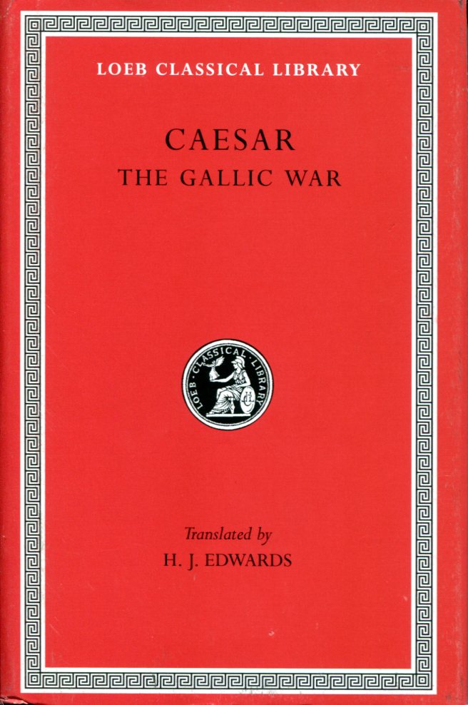 CAESAR THE GALLIC WAR