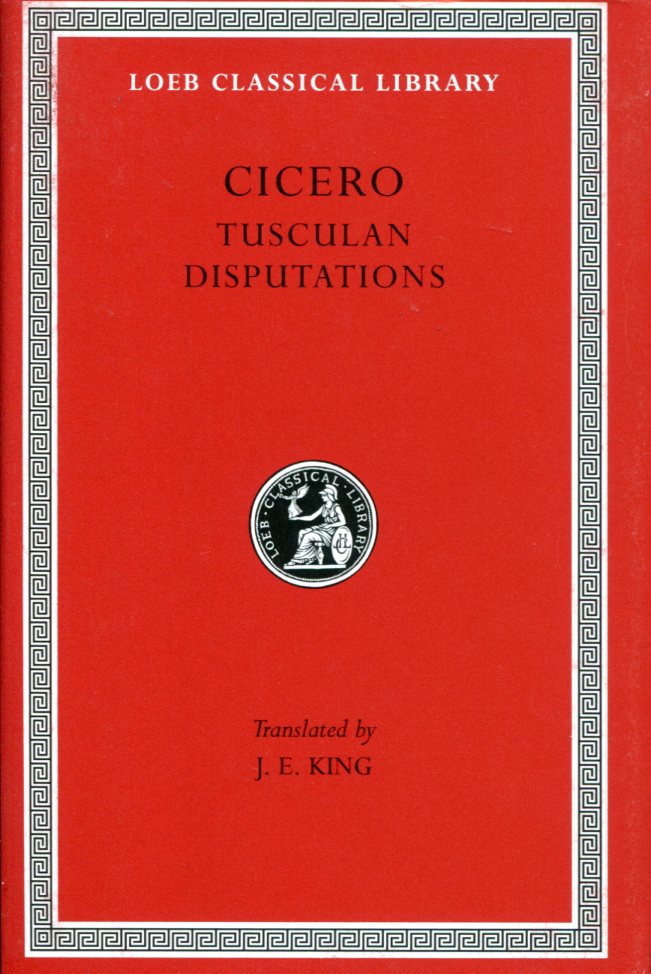 CICERO TUSCULAN DISPUTATIONS
