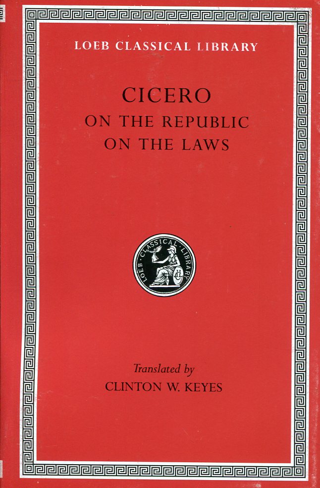 CICERO ON THE REPUBLIC. ON THE LAWS