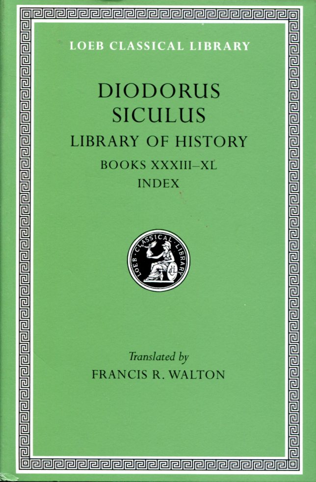 DIODORUS SICULUS LIBRARY OF HISTORY, VOLUME XII