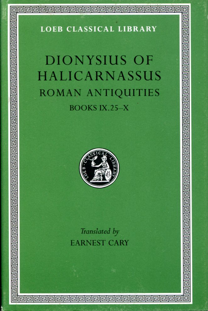 DIONYSIUS OF HALICARNASSUS ROMAN ANTIQUITIES, VOLUME VI