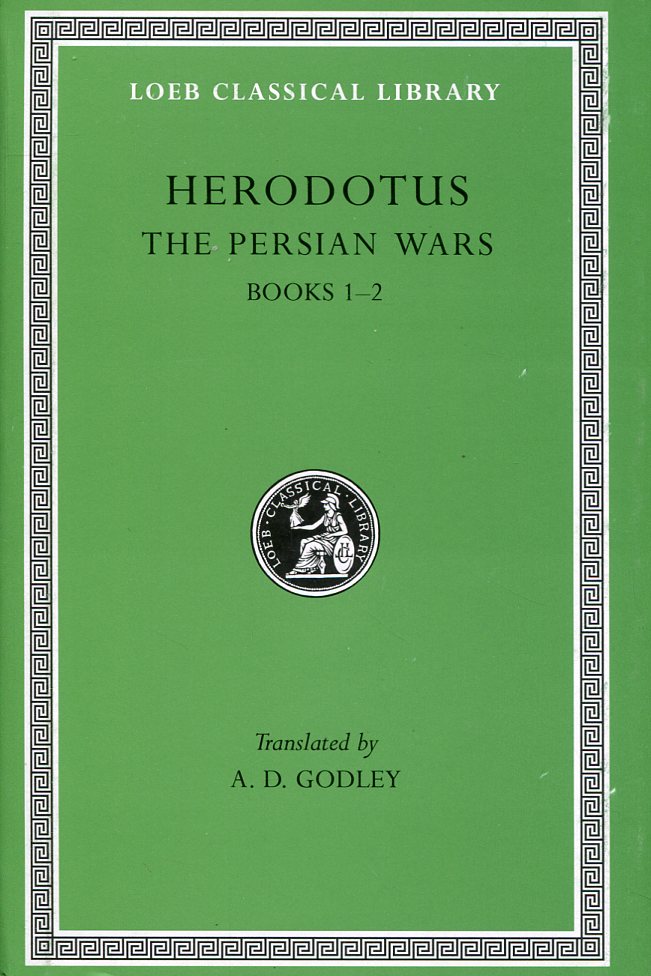 HERODOTUS THE PERSIAN WARS, VOLUME I