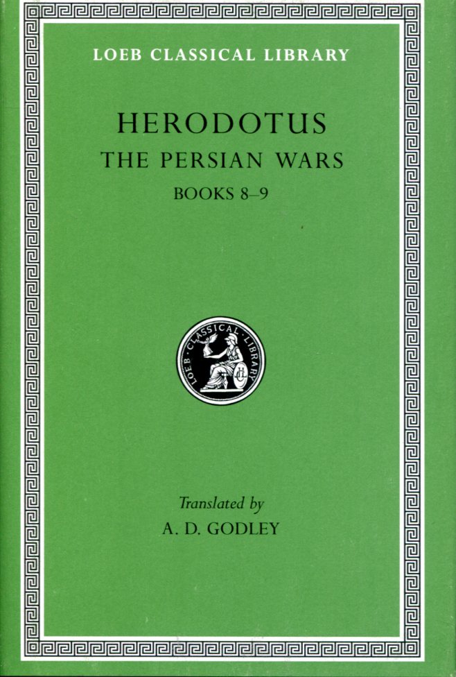 HERODOTUS THE PERSIAN WARS, VOLUME IV