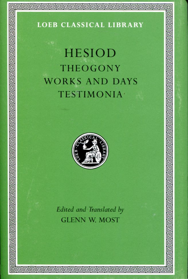 HESIOD THEOGONY. WORKS AND DAYS. TESTIMONIA