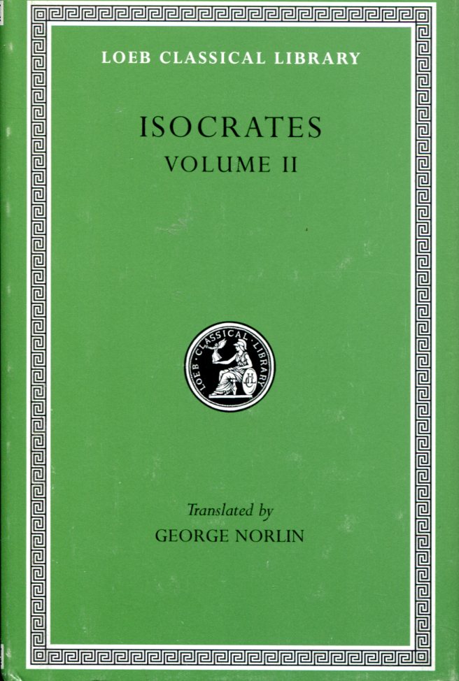 ISOCRATES ON THE PEACE. AREOPAGITICUS. AGAINST THE SOPHISTS. ANTIDOSIS. PANATHENAICUS