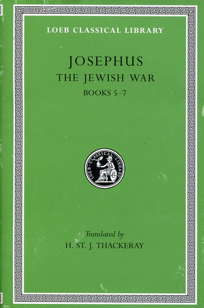 JOSEPHUS THE JEWISH WAR, VOLUME IV