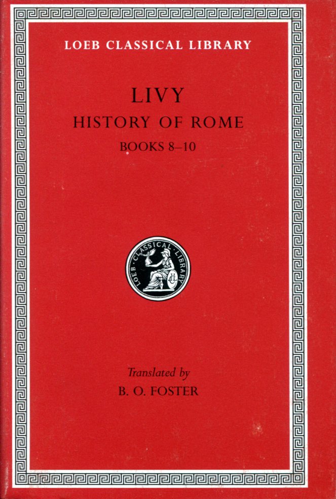 LIVY HISTORY OF ROME, VOLUME IV