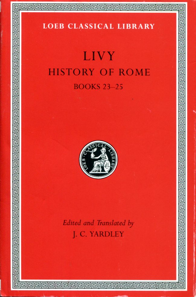 LIVY HISTORY OF ROME, VOLUME VI
