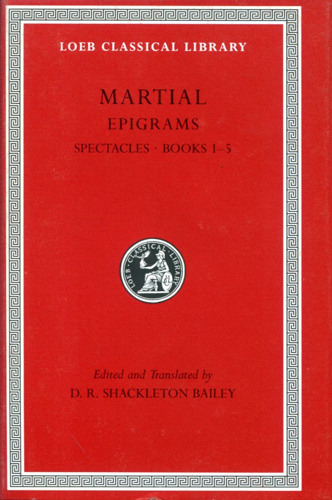 MARTIAL EPIGRAMS, VOLUME I