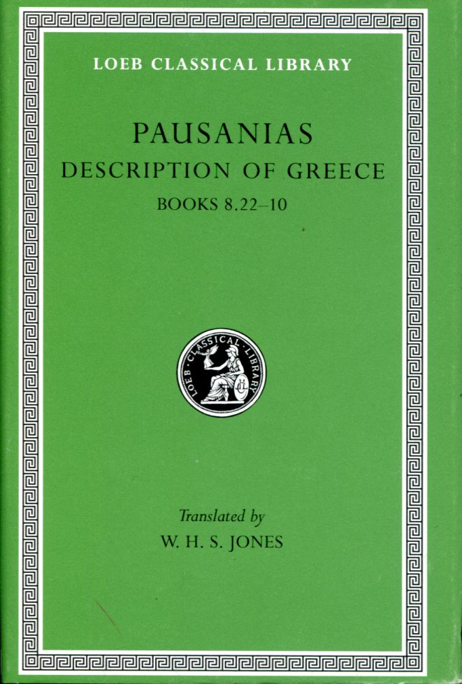 PAUSANIAS DESCRIPTION OF GREECE, VOLUME IV