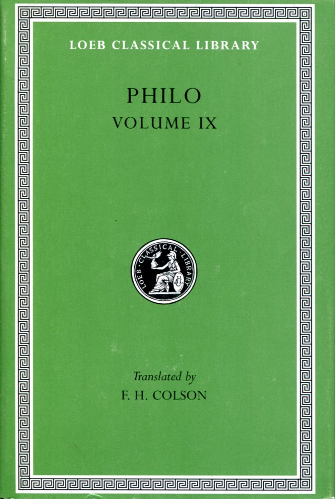 PHILO EVERY GOOD MAN IS FREE. ON THE CONTEMPLATIVE LIFE. ON THE ETERNITY OF THE WORLD. AGAINST FLACCUS. APOLOGY FOR THE JEWS. ON PROVIDENCE