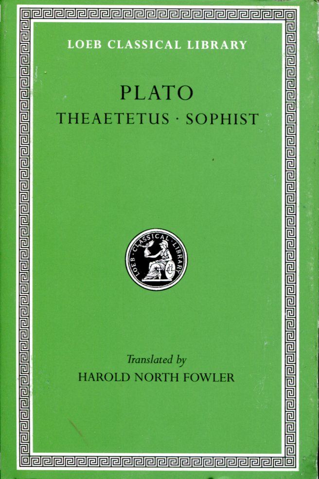 PLATO THEAETETUS. SOPHIST