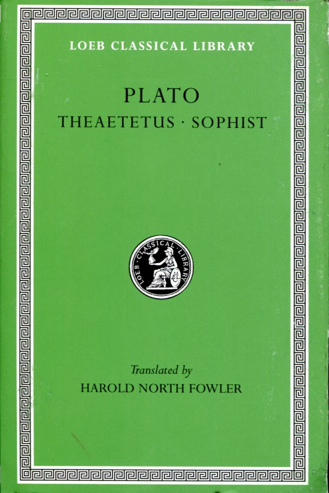 PLATO THEAETETUS. SOPHIST
